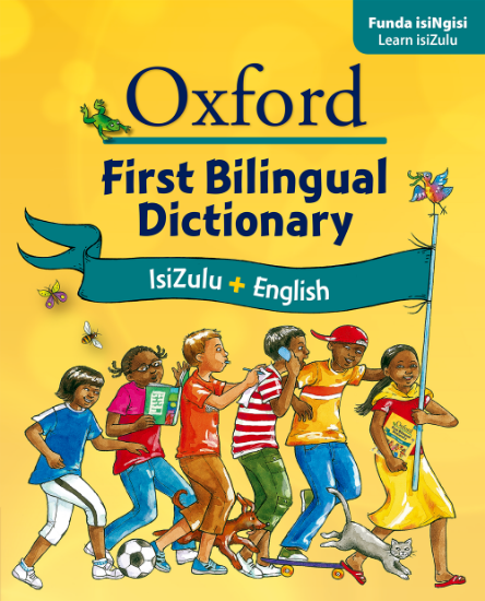 Picture of Oxford First Bilingual Dictionary: IsiZulu and Eng