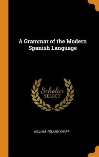 Picture of A Grammar of the Modern Spanish Language