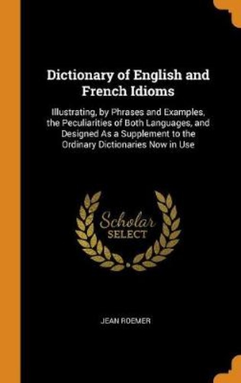 Picture of Dictionary of English and French Idioms