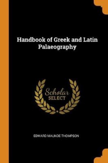 Picture of Handbook of Greek and Latin Palaeography