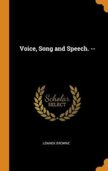 Picture of Voice, Song and Speech. --