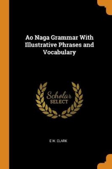 Picture of Ao Naga Grammar with Illustrative Phrases and Voca