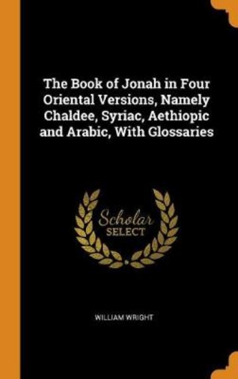 Picture of The Book of Jonah in Four Oriental Versions, Namel