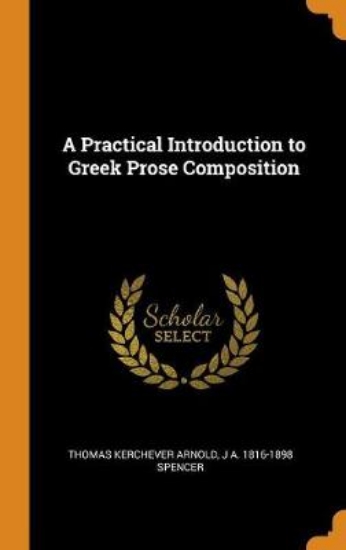 Picture of A Practical Introduction to Greek Prose Compositio