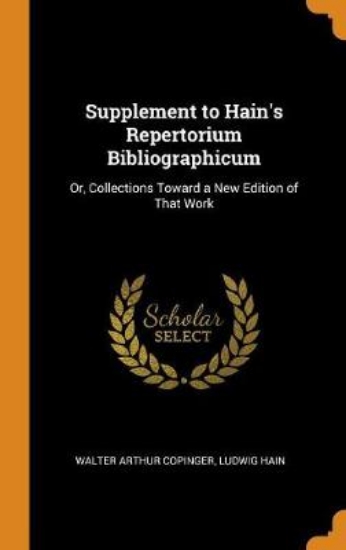 Picture of Supplement to Hain's Repertorium Bibliographicum