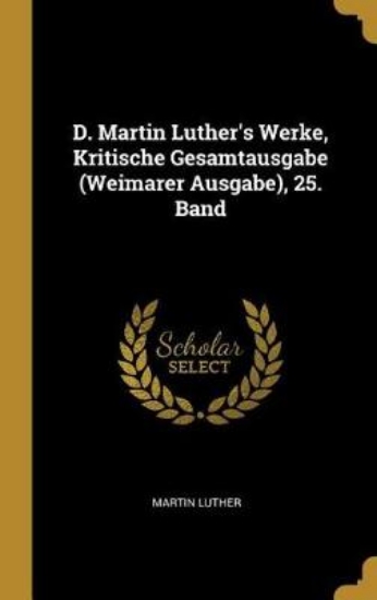 Picture of D. Martin Luther's Werke, Kritische Gesamtausgabe