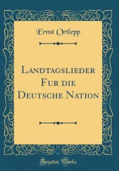 Picture of Landtagslieder Fur Die Deutsche Nation (Classic Re