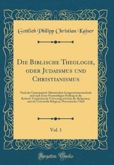 Picture of Die Biblische Theologie, Oder Judaismus Und Christ