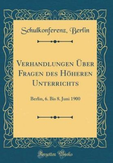 Picture of Verhandlungen ber Fragen Des H heren Unterrichts