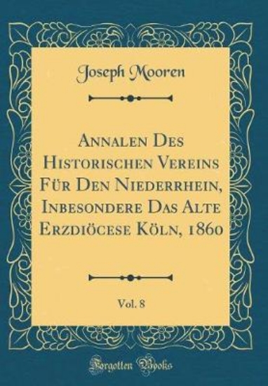 Picture of Annalen Des Historischen Vereins F r Den Niederrhe