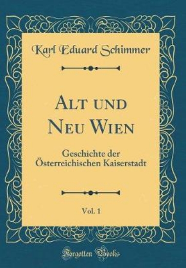 Picture of Alt Und Neu Wien, Vol. 1