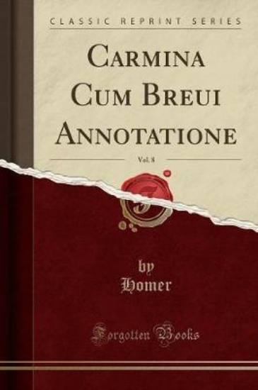 Picture of Carmina Cum Breui Annotatione, Vol. 8 (Classic Rep