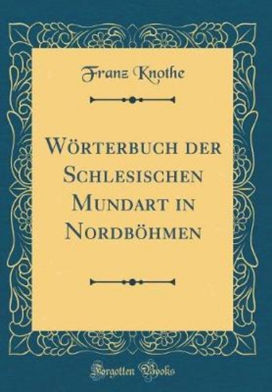 Picture of W rterbuch Der Schlesischen Mundart in Nordb hmen