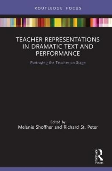 Picture of Teacher Representations in Dramatic Text and Perfo