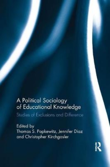 Picture of A Political Sociology of Educational Knowledge