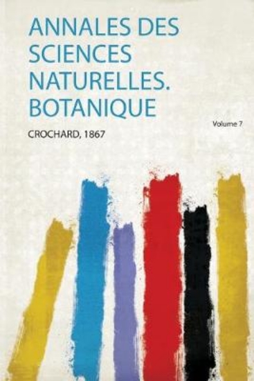 Picture of Annales Des Sciences Naturelles. Botanique