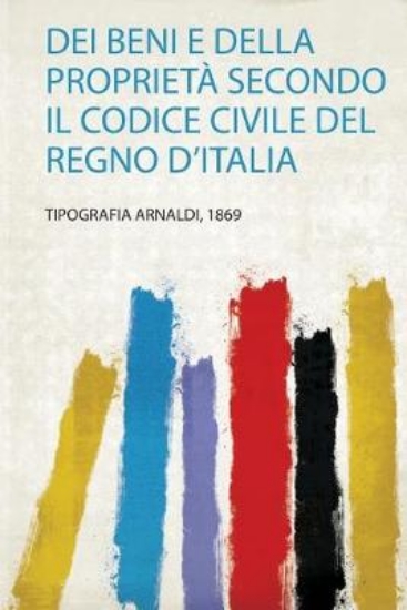 Picture of Dei Beni E Della Proprieta Secondo Il Codice Civil