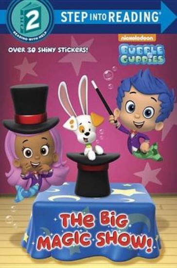 Picture of The Big Magic Show! (Bubble Guppies)