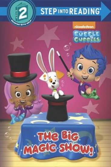 Picture of The Big Magic Show! (Bubble Guppies)