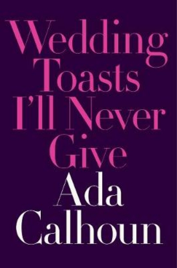 Picture of Wedding Toasts I'll Never Give