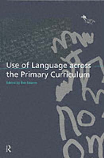 Picture of Use of Language Across the Primary Curriculum