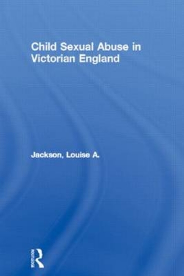 Picture of Child Sexual Abuse in Victorian England