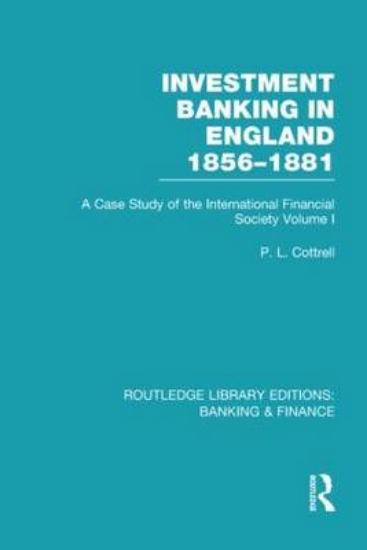 Picture of Investment Banking in England 1856-1881