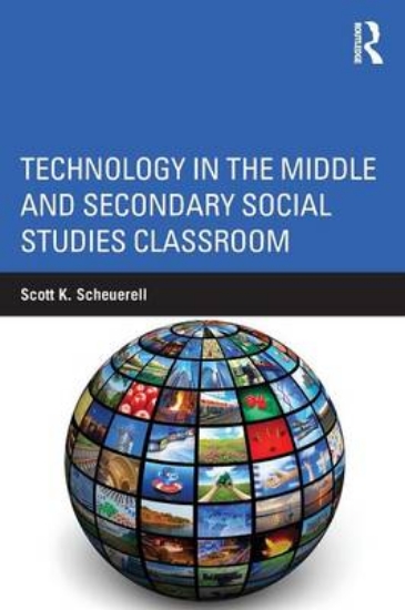 Picture of Technology in the Middle and Secondary Social Stud