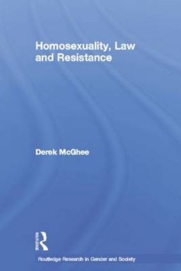 Picture of Homosexuality, Law and Resistance