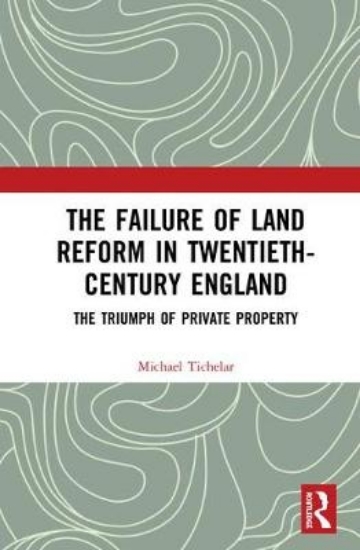 Picture of The Failure of Land Reform in Twentieth-Century En