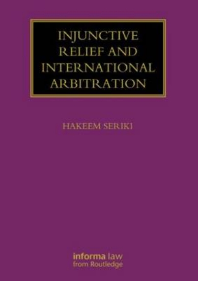 Picture of Injunctive Relief and International Arbitration