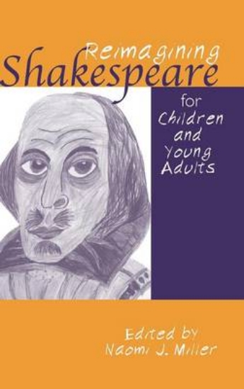 Picture of Reimagining Shakespeare for Children and Young Adu