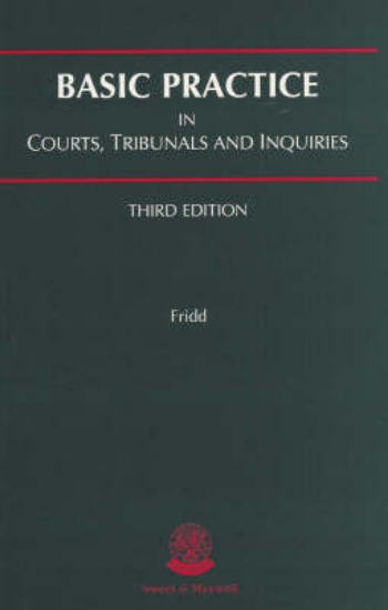 Picture of Basic Practice in Courts, Tribunals and Inquiries