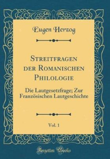 Picture of Streitfragen Der Romanischen Philologie, Vol. 1