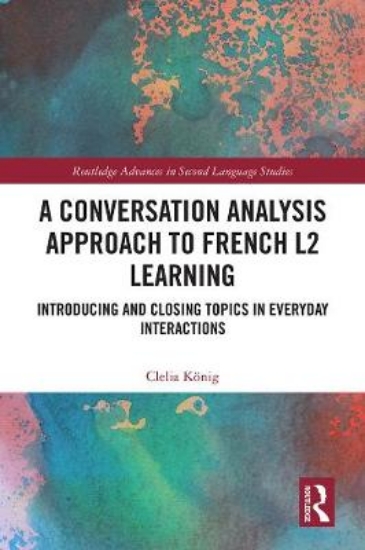 Picture of A Conversation Analysis Approach to French L2 Lear