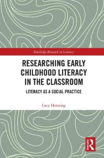 Picture of Researching Early Childhood Literacy in the Classr