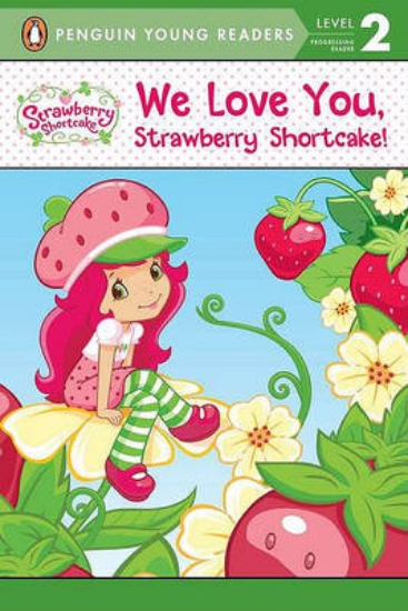 Picture of We Love You, Strawberry Shortcake!