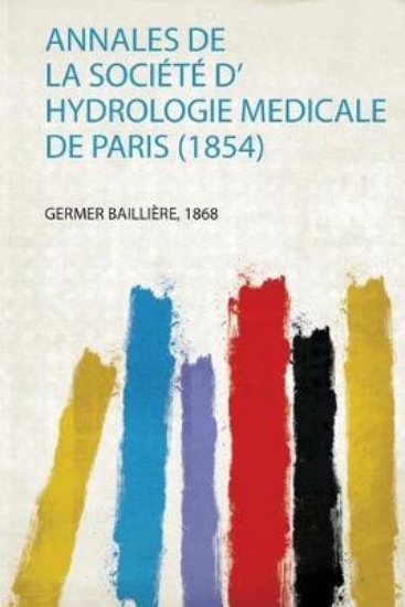 Picture of Annales De La Societe D' Hydrologie Medicale De Pa