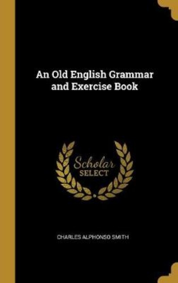 Picture of An Old English Grammar and Exercise Book