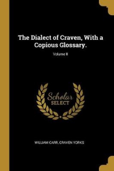 Picture of The Dialect of Craven, with a Copious Glossary.; V