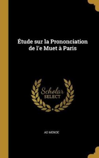 Picture of tude Sur La Prononciation de l'e Muet Paris