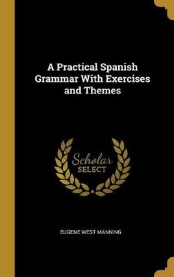 Picture of A Practical Spanish Grammar with Exercises and The