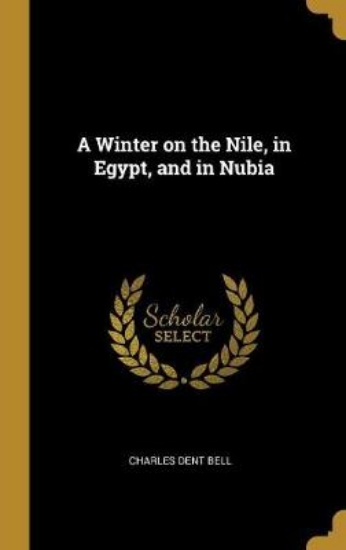 Picture of A Winter on the Nile, in Egypt, and in Nubia