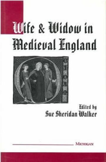 Picture of Wife and Widow in Medieval England