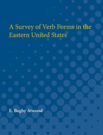 Picture of A Survey of Verb Forms in the Eastern United State