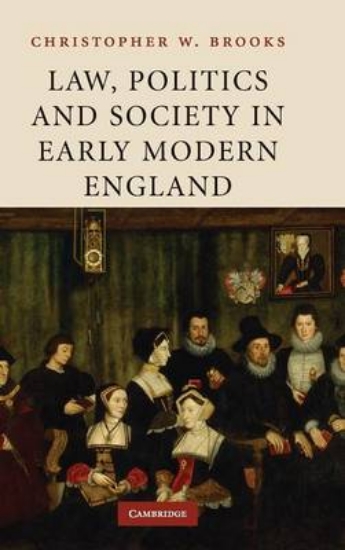 Picture of Law, Politics and Society in Early Modern England