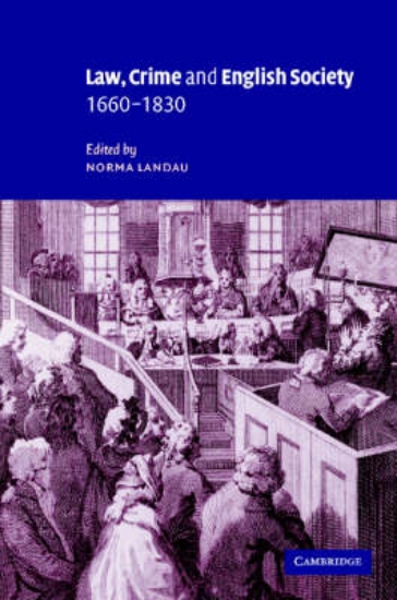 Picture of Law, Crime and English Society, 1660-1830