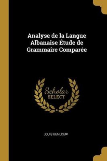 Picture of Analyse de la Langue Albanaise tude de Grammaire C