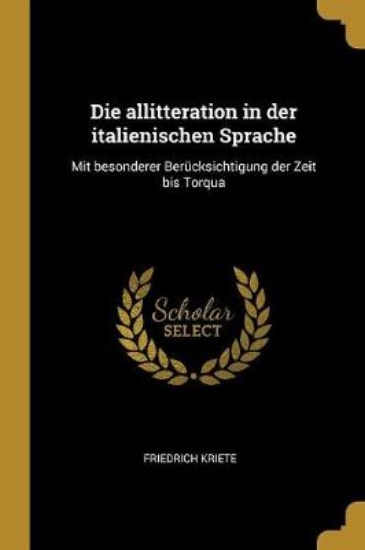 Picture of Die Allitteration in Der Italienischen Sprache