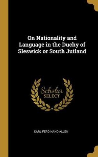 Picture of On Nationality and Language in the Duchy of Sleswi